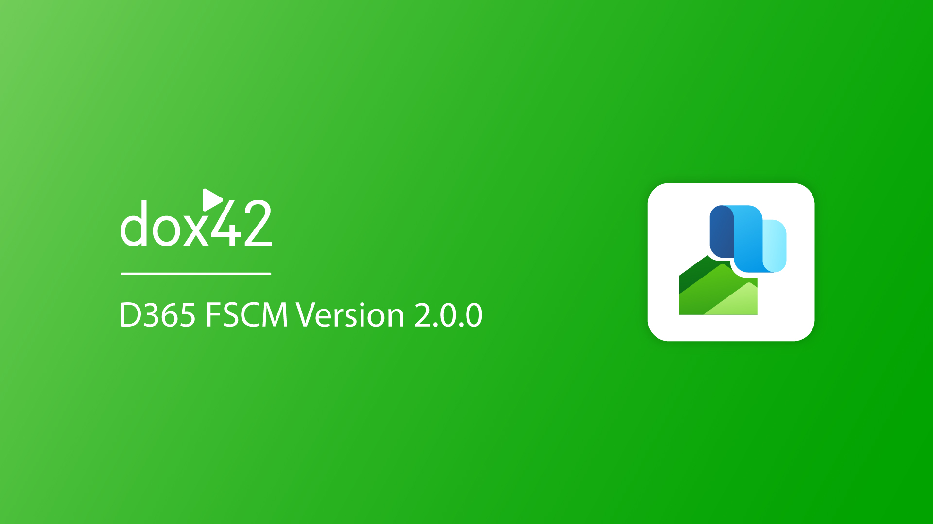 New Release: dox42 D365 FSCM Version 2.0.0